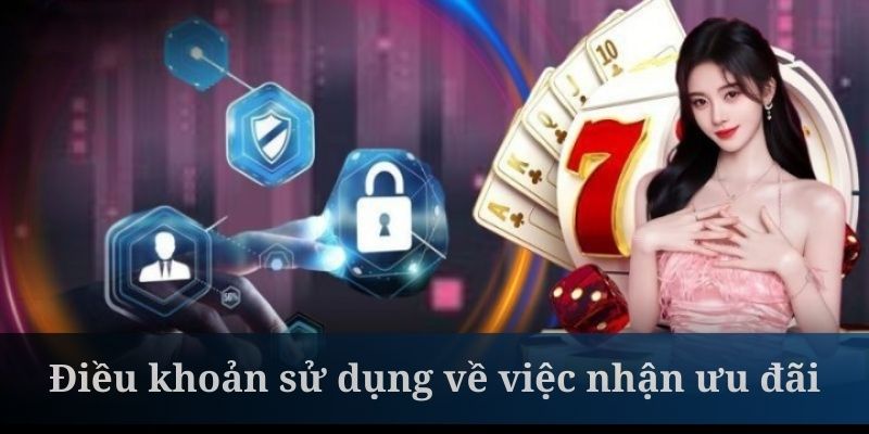 Điều khoản sử dụng có quy định rõ ràng về yêu cầu được nhận thưởng